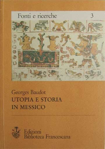Utopia e Storia in Messico