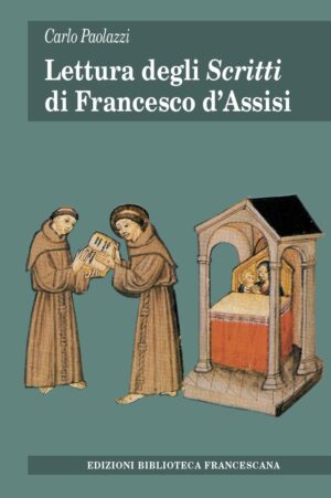 Lettura degli Scritti di Francesco d'Assisi (n.e.)