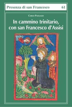 In cammino trinitario, con san Francesco d’Assisi