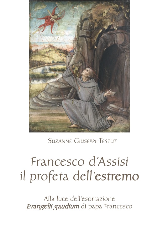Francesco d’Assisi il profeta dell’estremo