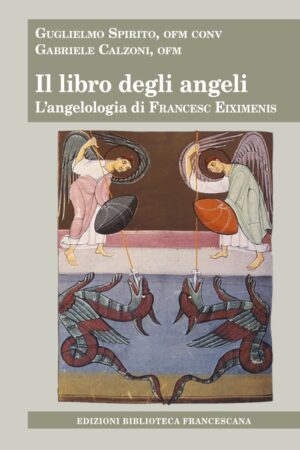 Il libro degli angeli - l'angelologia di Francesc Eiximenis
